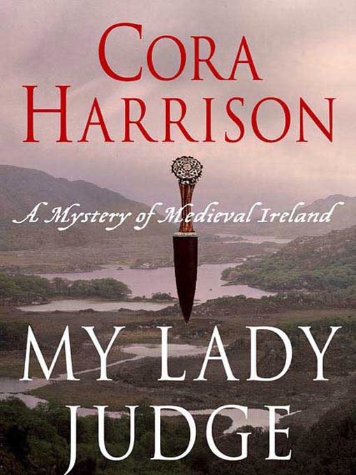 Title details for My Lady Judge by Cora Harrison - Available